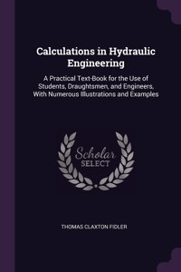 Calculations in Hydraulic Engineering