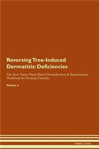 Reversing Tree-Induced Dermatitis