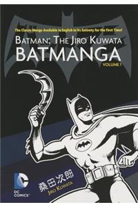 Batman: The Jiro Kuwata Batmanga Vol. 1