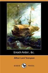 Enoch Arden, &C. (Dodo Press)