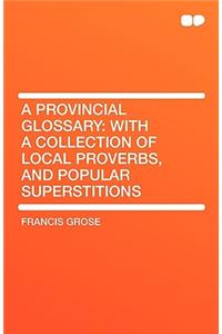 A Provincial Glossary