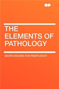 The Elements of Pathology