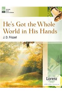 He?S Got The Whole World In His Hands