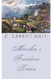 Martha's Freedom Train