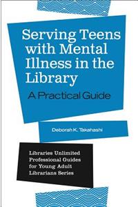 Serving Teens with Mental Illness in the Library
