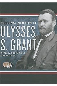 Personal Memoirs of Ulysses S. Grant