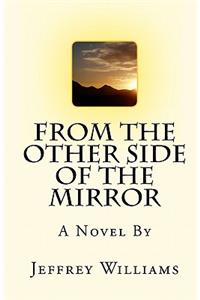 From The Other Side Of The Mirror