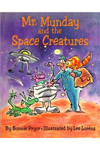 Mr. Munday and the Space Creatures