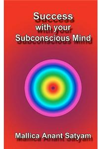 Success With Your Subconscious Mind