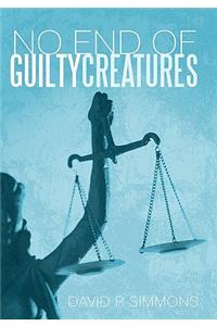 No End of Guilty Creatures