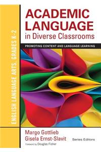 Academic Language in Diverse Classrooms: English Language Arts, Grades K-2