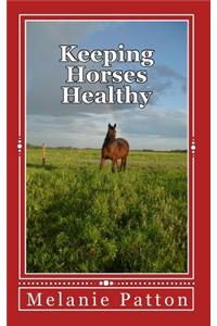 Keeping Horses Healthy