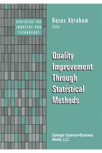 Quality Improvement Through Statistical Methods