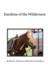 Sunshine of the Wilderness