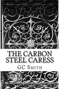Carbon Steel Caress