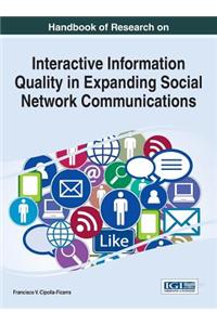 Handbook of Research on Interactive Information Quality in Expanding Social Network Communications