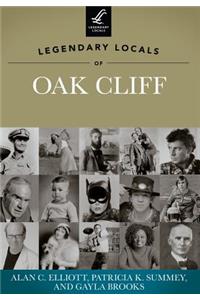 Legendary Locals of Oak Cliff, Texas