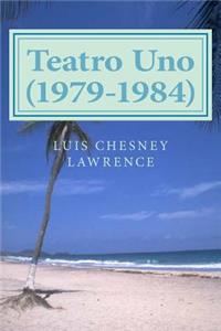 Teatro Uno (1979-1984)