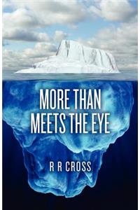More than Meets the Eye