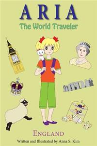 Aria the World Traveler: England: (fun and educational children's picture book for age 4-10 years old)