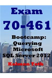 Exam 70-461 Bootcamp