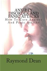 Anxiety Disorder And Panic Attacks