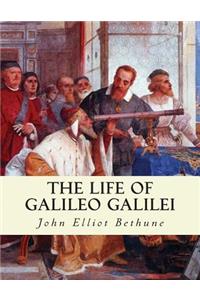The Life of Galileo Galilei