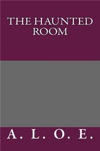 The Haunted Room