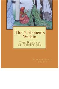 The 4 Elements Within (The Return of TheDhark)