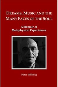 Dreams, Music and the many Faces of the Soul