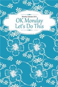 Monthly Calendar 2015