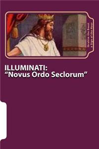 Illuminati: "Novus Ordo Seclorum" The Secret Knowledge of Al-Qur'an-al Azeem