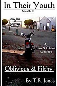 Oblivious & Filthy