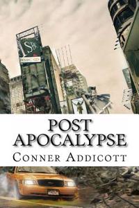 Post Apocalypse: An Apocalypse Romance Novel