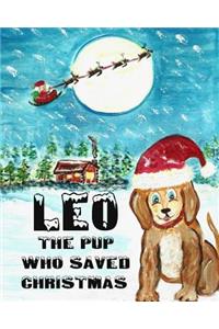Leo The Pup Who Saved Christmas
