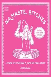 Namaste, Bitches Wall Calendar 2018