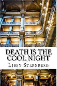 Death Is the Cool Night