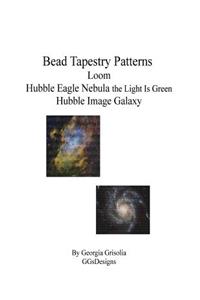 Bead Tapestry Patterns Loom Hubble Eagle Nebula the Light Is Green Hubble Image Galaxy