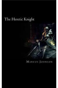 The Heretic Knight