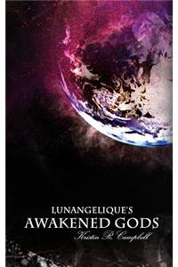 Lunangelique's Awakened Gods