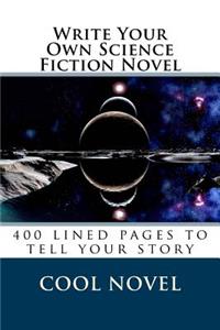 Write Your Own Science Fiction Novel