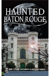 Haunted Baton Rouge