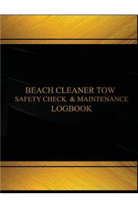 Beach Cleaner Tow Safety Check & Maintenance Log (Black cover, X-Large)