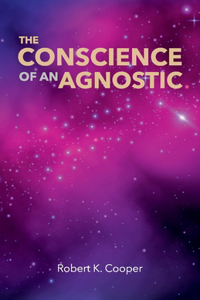 Conscience of an Agnostic