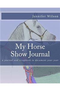 My Horse Show Journal- 2017