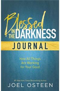 Blessed in the Darkness Journal