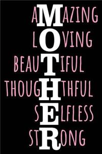 Amazing Loving Beautiful Thoughtful Selfless Strong