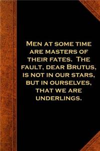 Shakespeare Quote Journal Fault In Our Stars