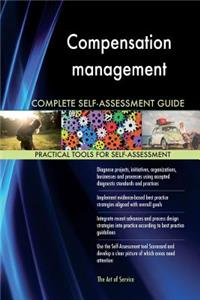 Compensation management Complete Self-Assessment Guide