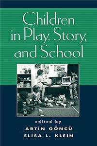 Children in Play, Story, and School